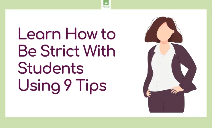 How to Be Strict With Students — 9 Practices for the Classroom