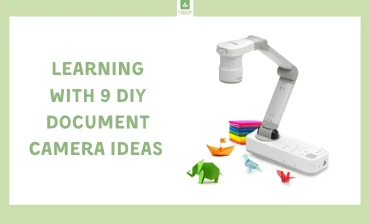 Learning With 9 DIY Document Camera Ideas