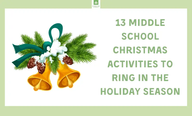 Bring Joy to Your Classroom With These 13 Middle School Christmas Activities