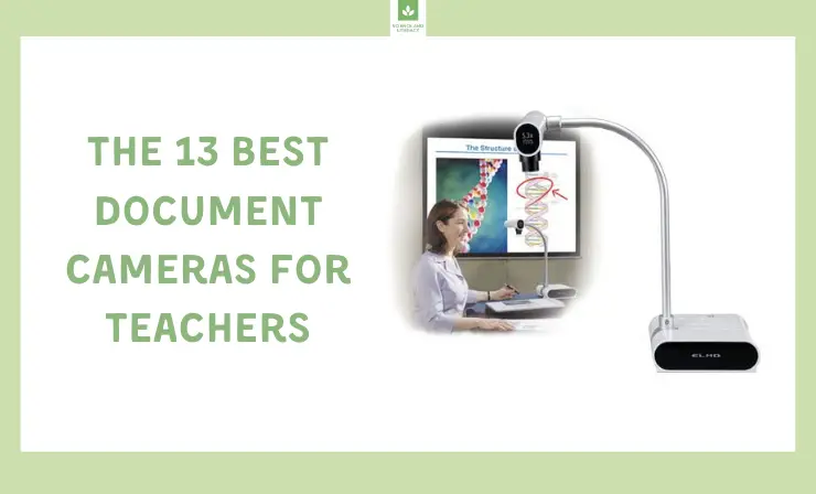 Are You in Need of a Document Camera? I Have Found the 13 Best Document Cameras for Teachers