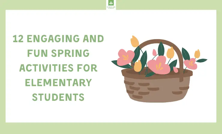 Get Your Class Excited to Learn with These 12 Spring Activities for Elementary Students
