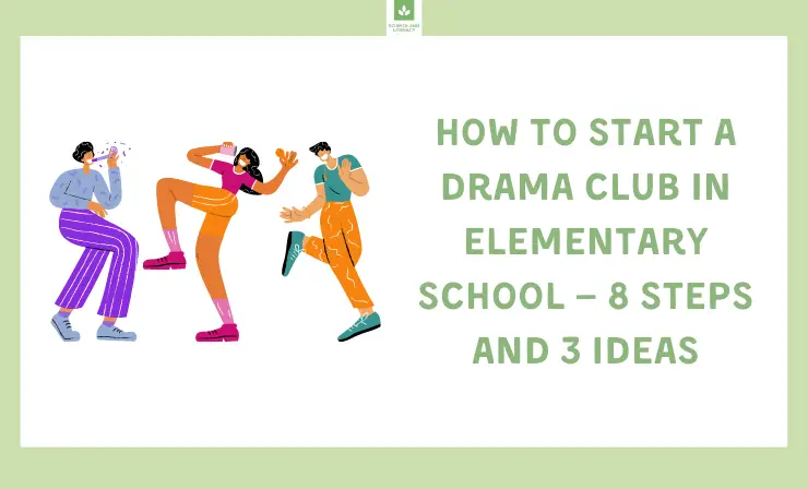 Starting of a drama club, ideas and inspiration