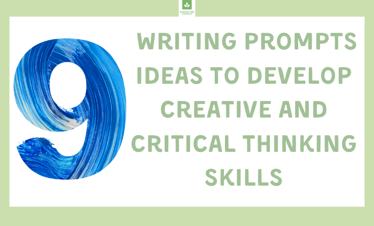 Use These Writing Prompts to Develop Creative and Critical Thinking Skills