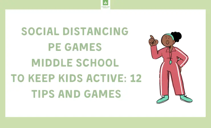 social-distancing-pe-games-middle-school-to-keep-kids-active