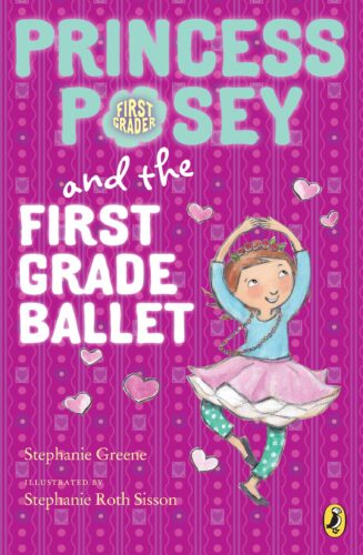 Princess Posey and the First Grade Ballet