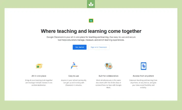 Google Classroom is very comfotable for usage 