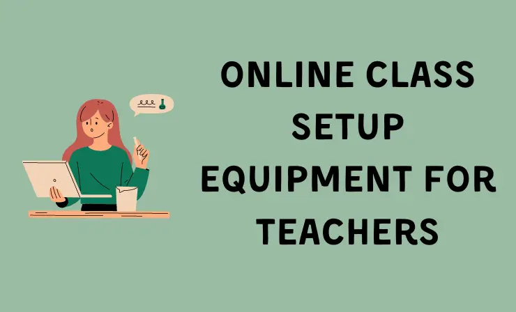 Online Class Setup Equipment