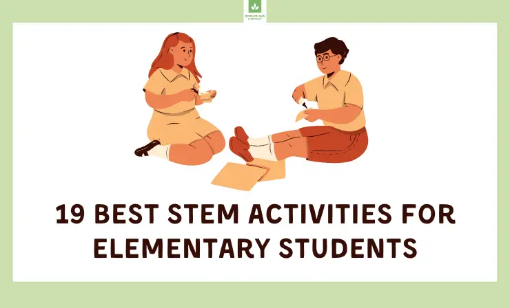 19 Best STEM Activities for Elementary Students