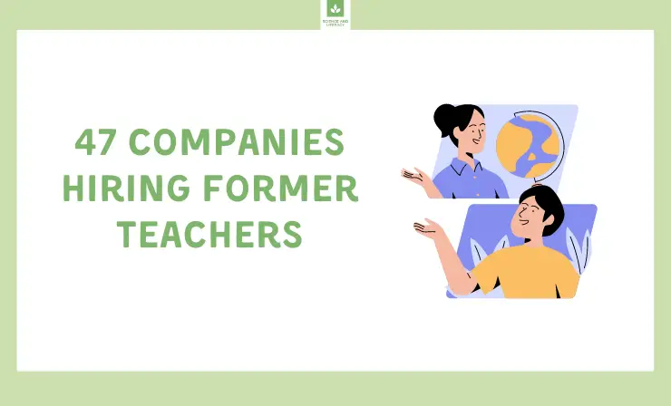 47 Companies Hiring Former Teachers