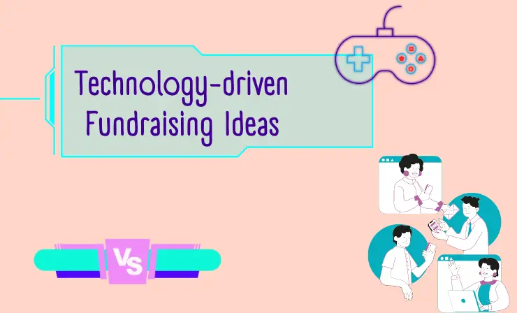 Technology-driven Fundraising Ideas