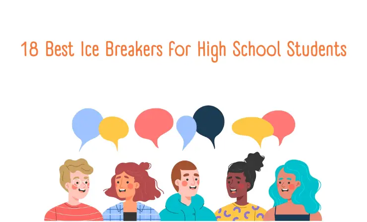 18 Best Ice Breakers for High School Students