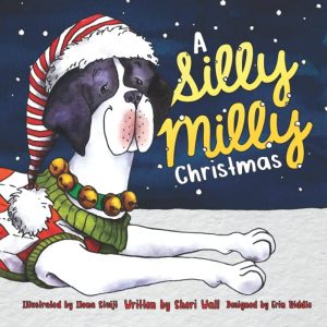 "A Silly Milly Christmas" by Sheri Fink