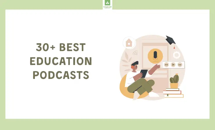 30+ Best Education Podcasts