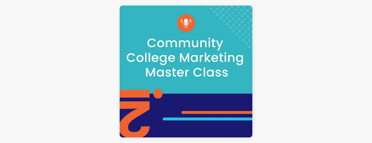Community College Marketing Master Class Community College Marketing Master Class