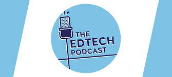 The EdTech Podcast