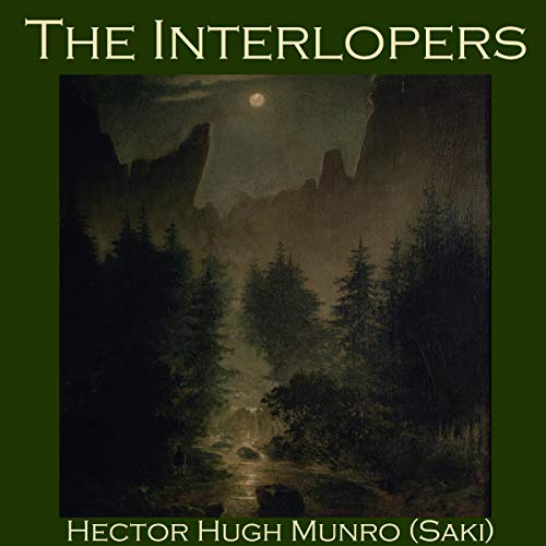 "The Interlopers" by H.H. Munro