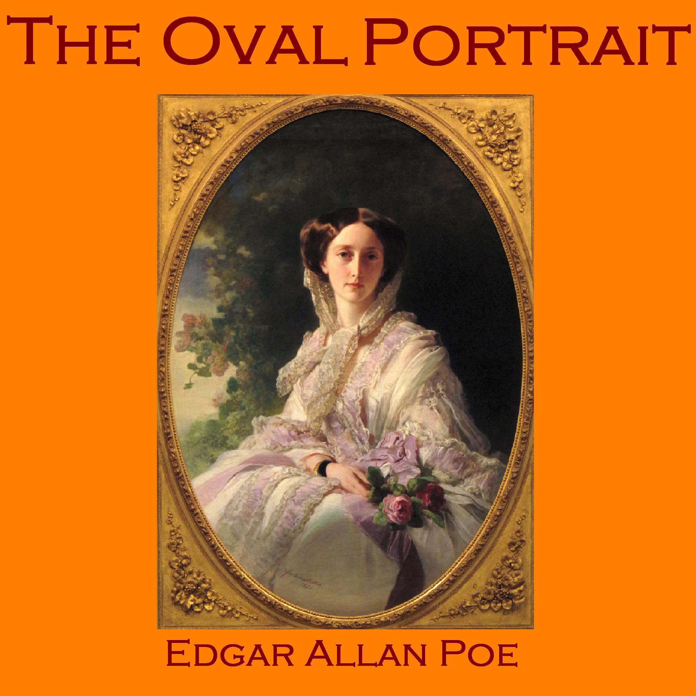 "The Oval Portrait" by Edgar Allan Poe