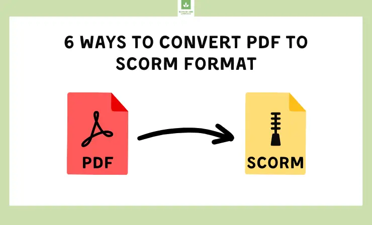 6 Ways to Convert PDF to SCORM Format