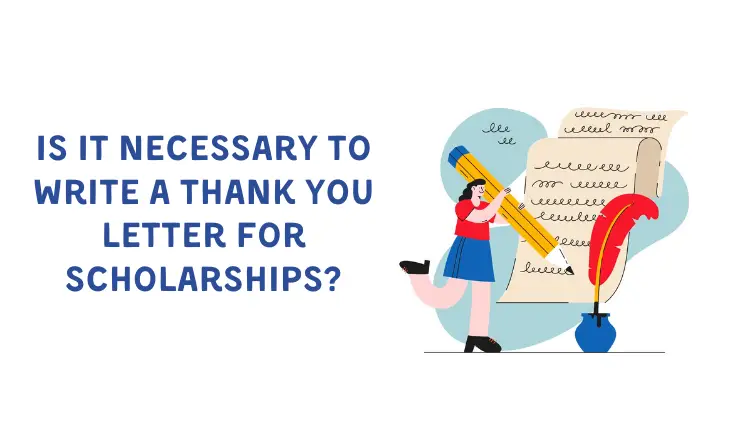 Is It Necessary to Write a Thank You Letter for Scholarships?