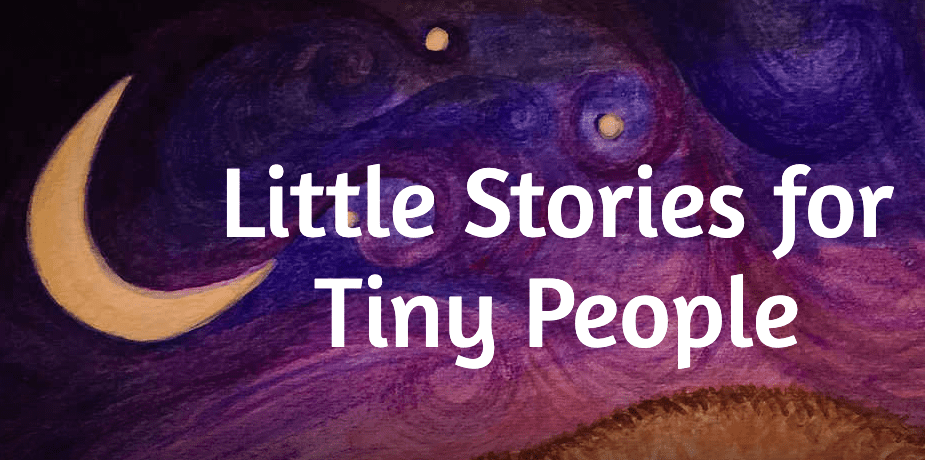 Little Stories for Tiny People Little Stories for Tiny People