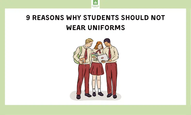 9 Reasons Why Students Should Not Wear Uniforms