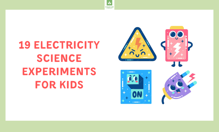 19 Electricity Science Experiments for Kids